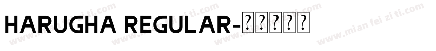 Harugha Regular字体转换